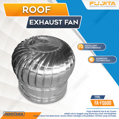 Turbin Ventilator Turbine Roof Fan Ventilasi Exhaust Atap Rumah Pabrik / Fujita Ventilation Roof Exhaust Fan FA-FQ600